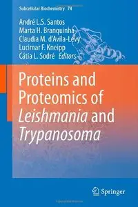 Proteins and Proteomics of Leishmania and Trypanosoma (Subcellular Biochemistry)
