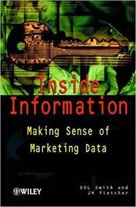 Inside Information : Making Sense of Marketing Data (Repost)