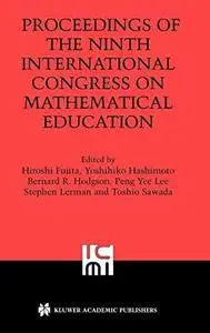 Proceedings of the Ninth International Congress on Mathematical Education: 2000 Makuhari Japan