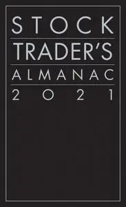 Stock Trader's Almanac 2021 (Almanac Investor), 17th Edition