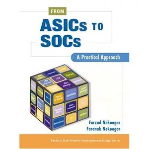 From ASICs to SOCs: A Practical Approach by Faranak Nekoogar[Repost]