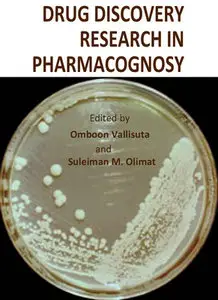 "Drug Discovery Research in Pharmacognosy" ed. by Omboon Vallisuta and Suleiman M. Olimat