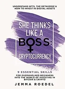 She Thinks Like a Boss: Cryptocurrency