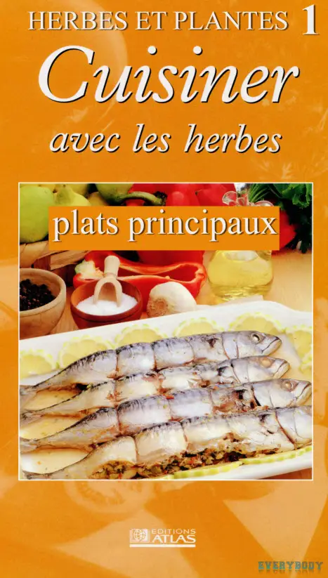 Herbes et Plantes 1- Cuisiner avec les herbes: Plats principaux (repost)
