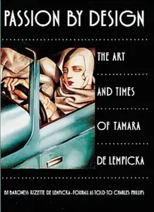 Passion by Design: The Art and Times of Tamara de Lempicka [Repost]