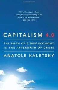 Capitalism 4.0: The Birth of a New Economy in the Aftermath of Crisis [Repost]
