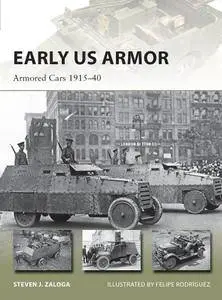 Early US Armor(2): Armored Cars 1915-1940 (Osprey New Vanguard 254)