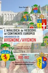 L’Araldica dei Vescovi del Continente Europeo – Arcidiocesi di Avignone/Avignon –