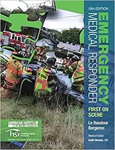 Emergency Medical Responder: First on Scene (10th Edition) (Repost)