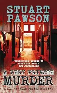 Stuart Pawson - A Very Private Murder