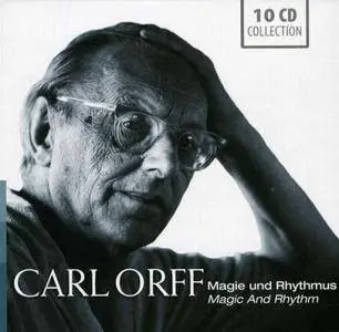 Carl Orff - Magie und Rhythmus (Magic and Rhythm) (2011) (10 CD Box Set)
