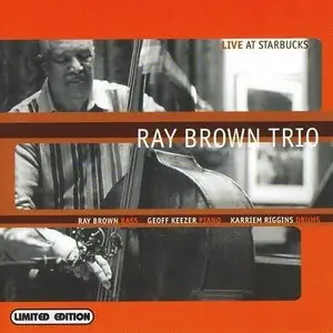 Ray Brown Trio - Live At Starbucks (1999)