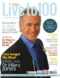 Live to 100 with Dr Hilary Jones - Summer 2015