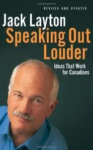 Speaking Out Louder: Ideas That Work for Canadians [Repost]