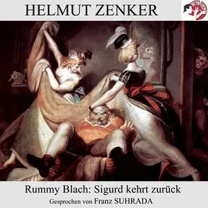 «Rummy Blach: Sigurd kehrt zurück» by Helmut Zenker