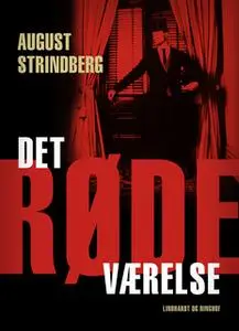 «Det røde værelse. Skildringer fra kunstner- og forfatterlivet» by August Strindberg