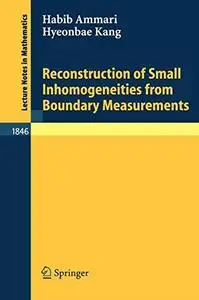 Reconstruction of Small Inhomogeneities from Boundary Measurements