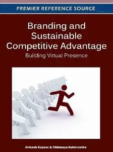Branding and Sustainable Competitive Advantage: Building Virtual Presence (repost)