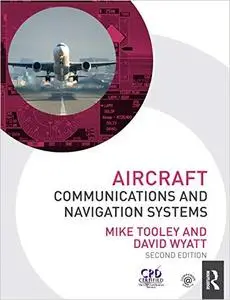 Aircraft Communications and Navigation Systems, 2nd Edition