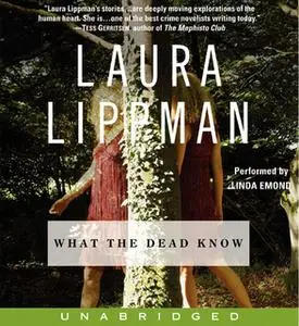 «What the Dead Know» by Laura Lippman