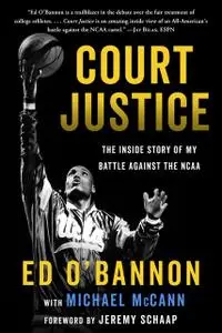 «Court Justice» by Ed O'Bannon, Michael McCann