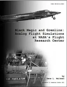 Black Magic and Gremlins: Analog flight simulations at NASA's Flight Research Center