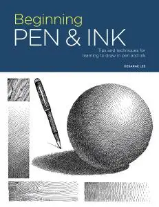 Portfolio: Beginning Pen & Ink: Tips and techniques for learning to draw in pen and ink (Portfolio)