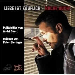 Andri Cuort - Liebe ist käuflich - Rache auch!