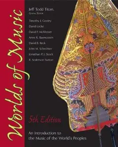 Worlds of Music: An Introduction to the Music of the World's Peoples, 5 edition