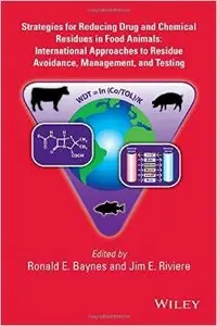 Strategies for Reducing Drug and Chemical Residues in Food Animals (Repost)