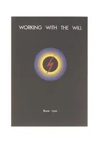 Working with the will