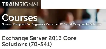 Exchange Server 2013 Core Solutions (70-341)
