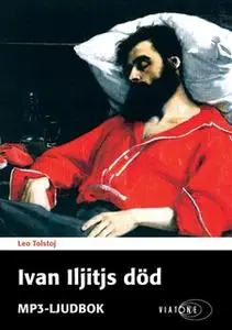 «Ivan Iljitjs död» by Leo Tolstoj