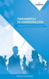 «Fundamentos de administración» by Fernando Gil Sanguineti