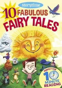 «10 Fabulous Fairy Tales for 4-8 Year Olds (Perfect for Bedtime & Independent Reading) (Series: Read together for 10 min