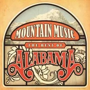 Alabama - Mountain Music: The Best Of Alabama (2009)