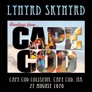 Lynyrd Skynyrd - Cape Cod Coliseum, South Yarmouth, MA - August 27th 1976 - The Dan Lampinski Tapes Vol. 13 (EX AUD)