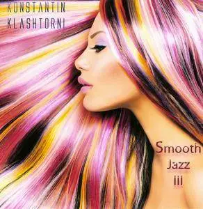 Konstantin Klashtorni - Smooth Jazz III