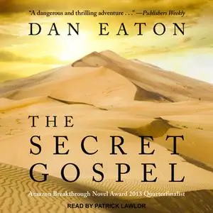 «The Secret Gospel» by Dan Eaton