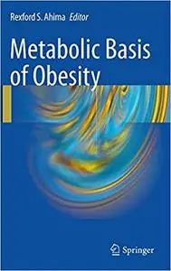 Metabolic Basis of Obesity (Repost)