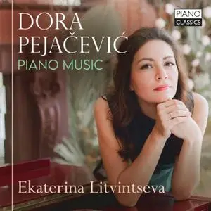 Ekatarina Litvintseva - Pejačević Piano Music (2021) [Official Digital Download 24/96]