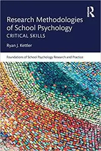 Research Methodologies of School Psychology: Critical Skills