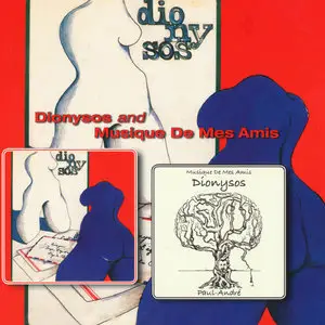 Dionysos - Dionysos ''Changé d' Adresse'' (1976) / Musique de Mes Amis Dionysos (1978) [Reissue 2011]