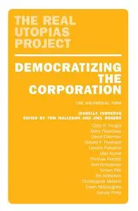 Democratizing the Corporation: The Bicameral Firm and Beyond