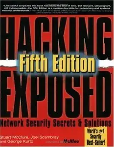 Stuart McClure, "Hacking Exposed 5th Edition: Network Security Secrets And Solutions"(Repost) 