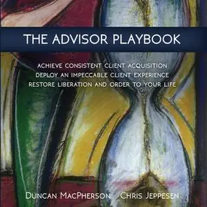 «The Advisor Playbook» by Chris Jeppesen,Duncan MacPherson