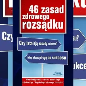 «46 zasad zdrowego rozsądku» by Witold Wójtowicz