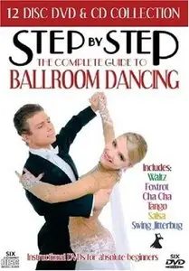 Step by Step - The Complete Guide to Ballroom Dancing