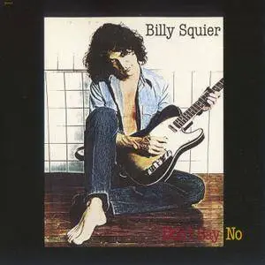 Billy Squier - Don't Say No (1981) [Reissue 2018] PS3 ISO + Hi-Res FLAC