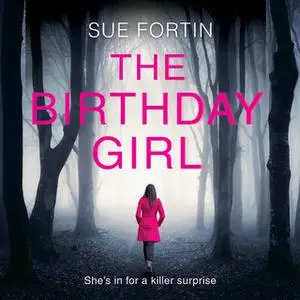 «The Birthday Girl» by Sue Fortin